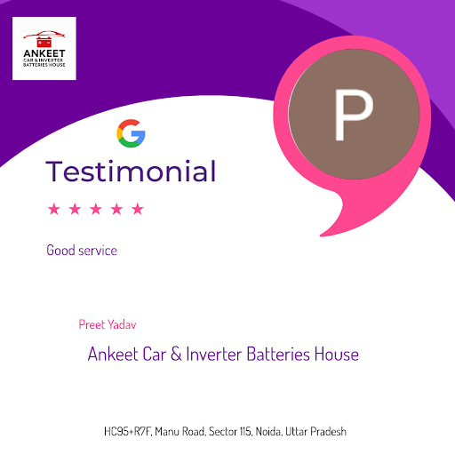 Preet from Noida raves about Ankeet car Battery& Inverter Repair-Noida, a trusted battery wholesa…