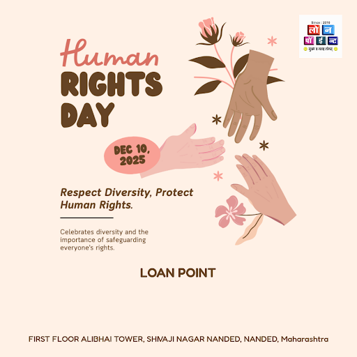 Wishing a Happy Human Rights Day from Loan Point in Nanded! As we celebrate the rights of individ… post image