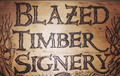 Blazed Timber Signery