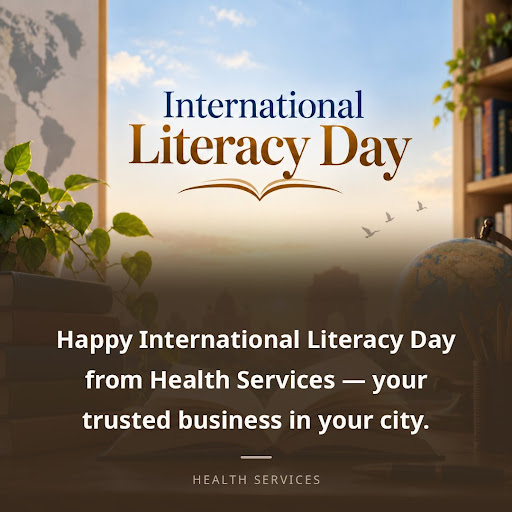 Happy International Literacy Day from Health Services — your trusted business in your city. post image