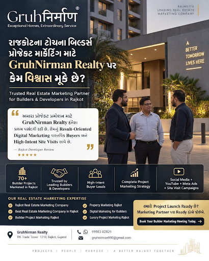 Rajkot Builders & Developers માટે Result-Oriented Real Estate Marketing Partner — GruhNirman Realty. post image