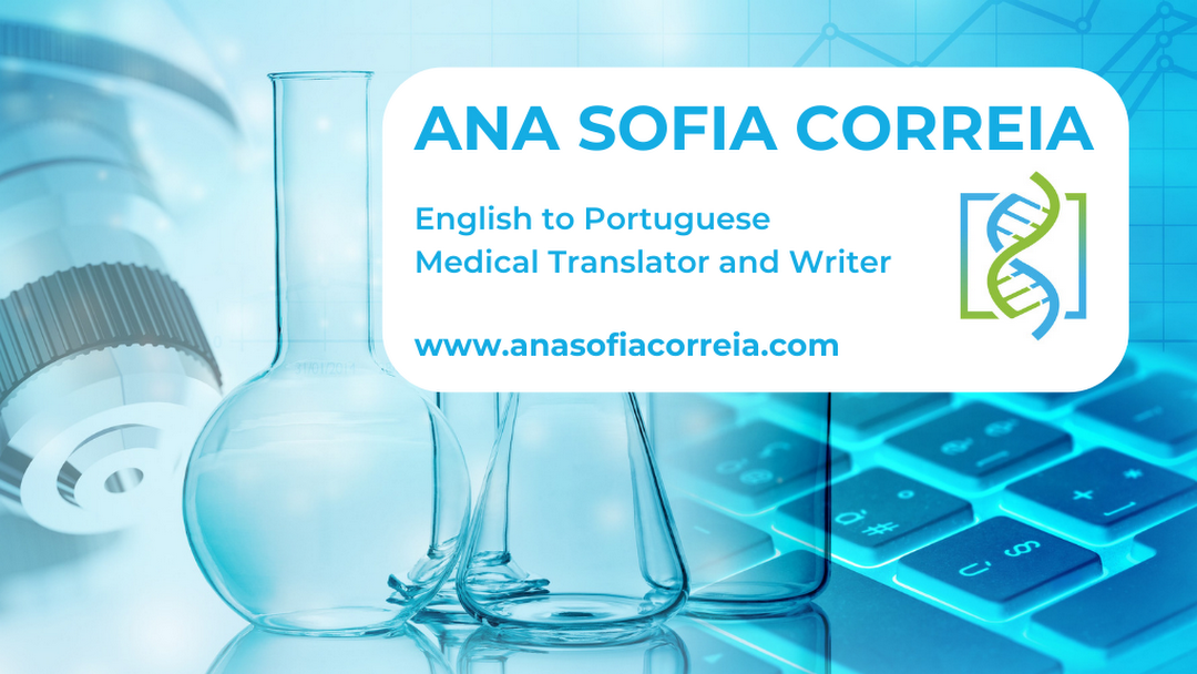 Ana Sofia Correia - English to Portuguese Medical Translator and Writer