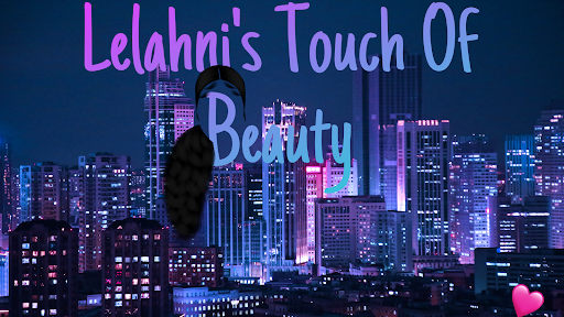 Lelahni Touch of beauty & more