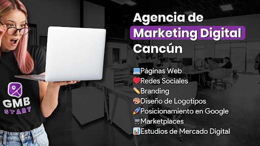 Agencia de Marketing Digital en Cancun | GMB START