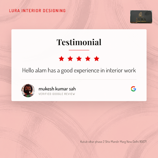 Mukesh Kumar Sah, a delighted customer, shares his 5-star experience with Lura Interior Designing… post image