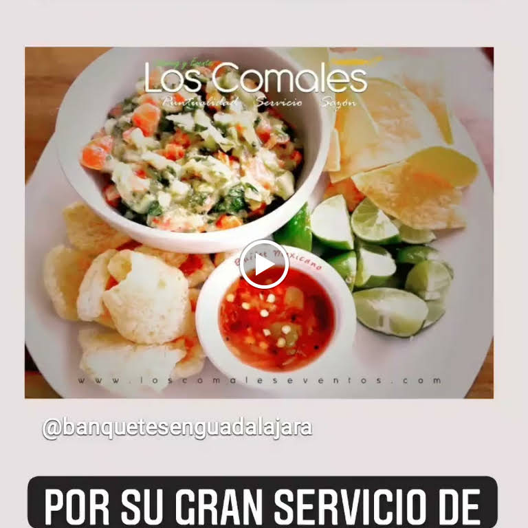 Los Comales Eventos - Catering - Banquetes - Buffet para eventos - Taquizas  - Box-lunch - Desayunos Buffet para eventos