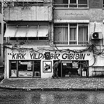 Kırk Yılda Bir Gibisin Çerçeve Dükkanı