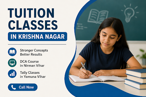 Tuition Classes in Krishna Nagar for Stronger Exam Preparation post image