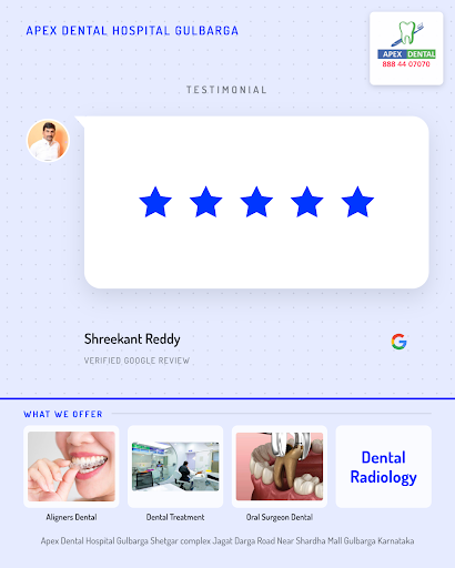 Shreekant Reddy had an exceptional experience at Apex Dental Hospital GULBARGA, a trusted dental… post image