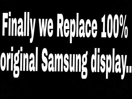 100% original Samsung Display service center