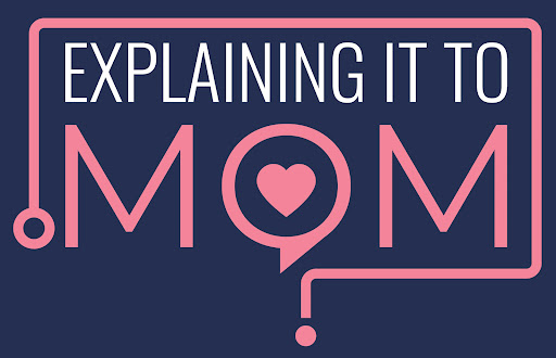 Explaining It to Mom - Visual
