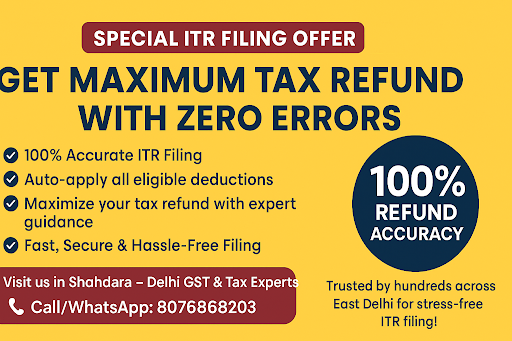 🌟Special ITR Filing Offer –100% Refund Accuracy Guarantee