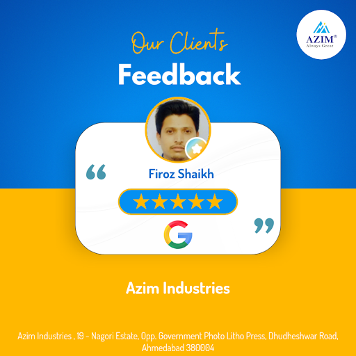Firoz Shaikh, a satisfied customer from Ahmedabad, gives a 5-star review to Azim Industries, a le…
