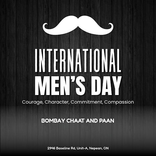 Happy International Men's Day! Bombay Chaat and Paan in Nepean is celebrating the special day wit… post image