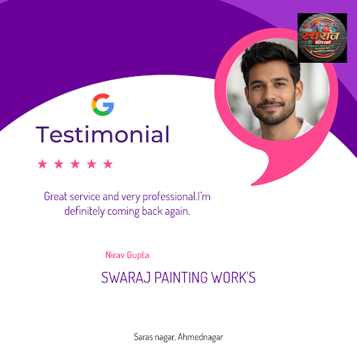 Nirav Gupta, a delighted customer from Ahmednagar, praises SWARAJ PAINTING WORK'S for their excep… post image