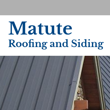 Matute Roofing and Siding