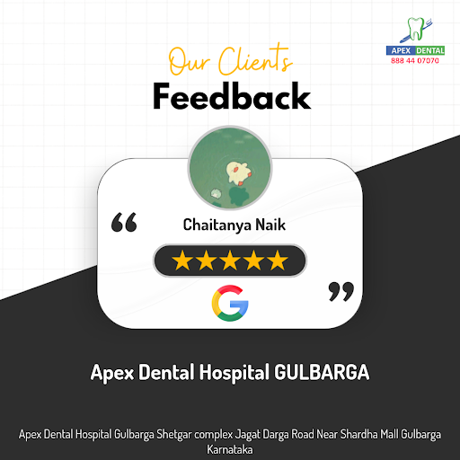 Chaitanya Naik's exceptional experience at Apex Dental Hospital GULBARGA in Kalaburagi! As a sati… post image