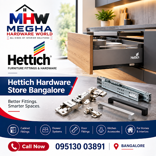 Welcome to MEGHA HARDWARE WORLD - Hettich Hardware Store Bangalore post image