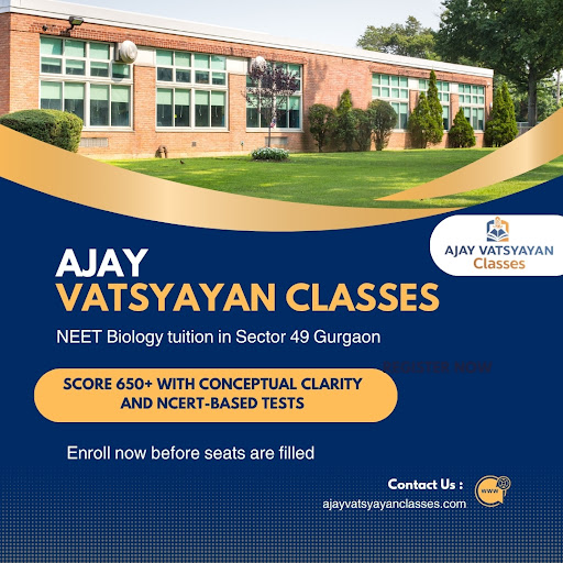 📚 Ace NEET & Class 11-12 with Ajay Vatsyayan Classes – Gurugram’s Best Home Tutors! 📚 post image