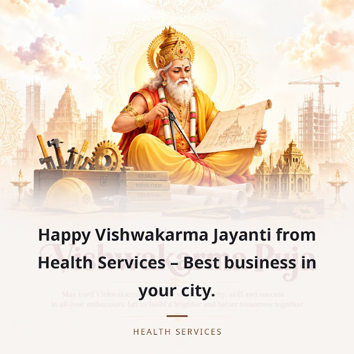Happy Vishwakarma Jayanti from Health Services – Best business in your city. post image
