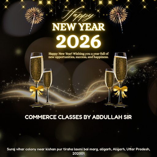 "Wish you a Happy New Year from Commerce Classes By Abdullah Sir, Aligarh! As you start fresh, do… post image