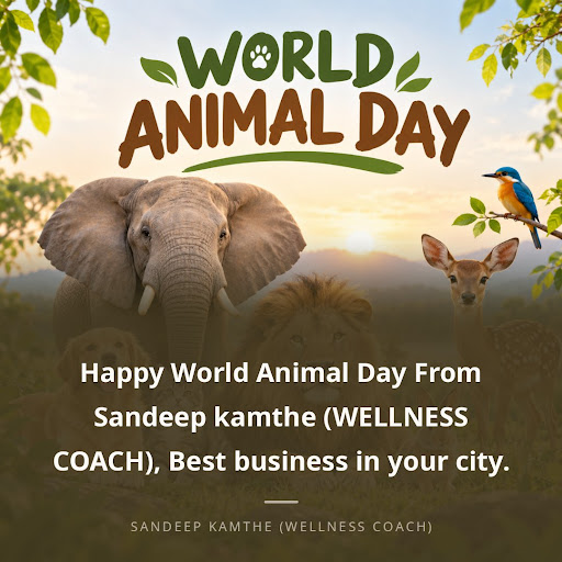 Happy World Animal Day From Sandeep kamthe (WELLNESS COACH), Best business in your city. post image