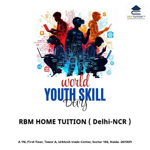 Celebrate World Youth Skill Day by enhancing your CBSE math skills with expert home tutors at RBM…