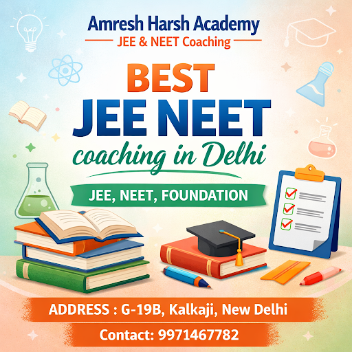 CTA: Learn with experts at [Amresh Harsh Academy - JEE & NEET Coaching], [DELHI]. post image