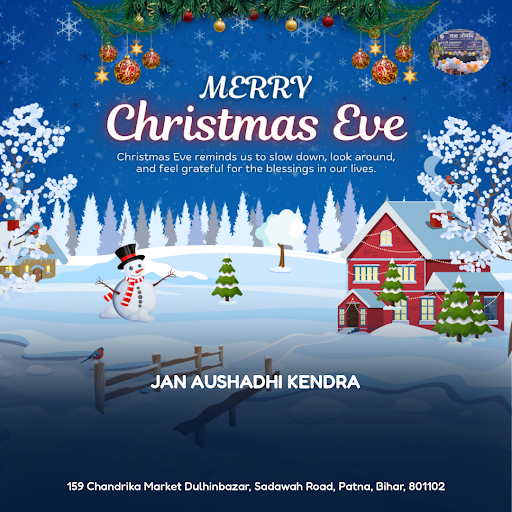 Wishing you a Merry Christmas Eve from Jan Aushadhi Kendra, Patna! As you spread joy and cheer, r…