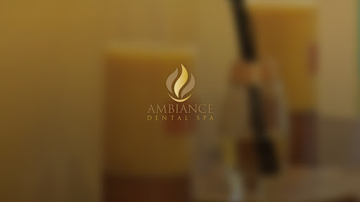 Ambiance Dental Spa