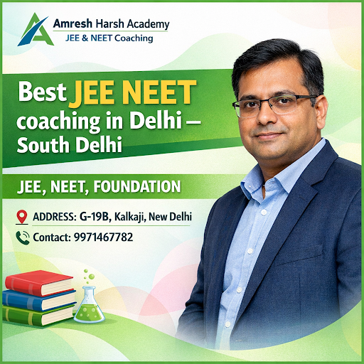 Choose [Amresh Harsh Academy - JEE & NEET Coaching], [DELHI] post image