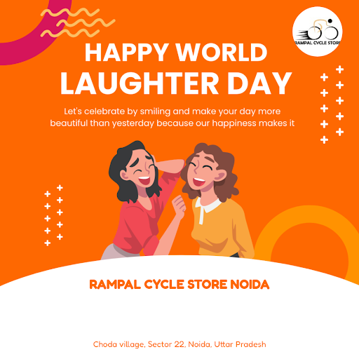 Celebrate Happy World Laughter Day with joy and excitement at Rampal Cycle Store, the best bicycl… post image