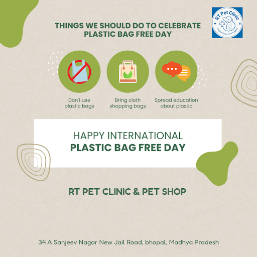 Join us in celebrating Happy International Plastic Bag Free Day! At RT Pet Clinic & Pet Shop, the… post image