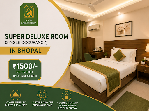 SUPER DELUXE ROOM (SINGLE OCCUPANCY) IN BHOPAL