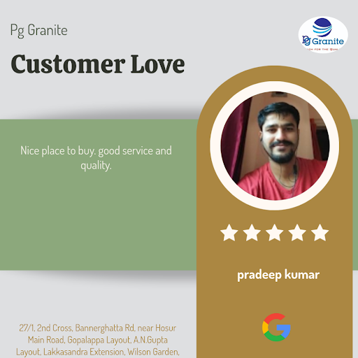 Pradeep Kumar from Bangalore raves about his experience with Pg Granite, the top-rated granite su… post image