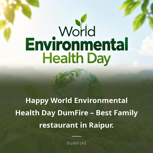 Happy World Environmental Health Day DumFire – Best Family restaurant in Raipur. post image
