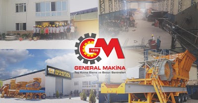 GENERAL MAKİNA TAŞ KIRMA ELEME ve BETON SANTRALLERİ