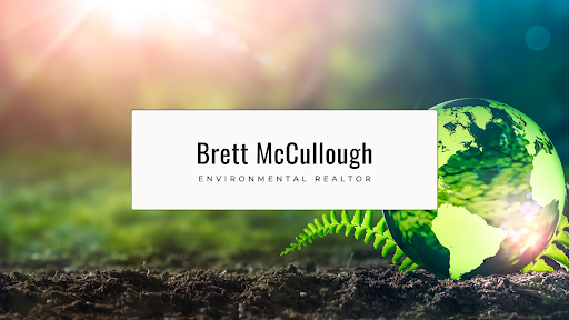 Brett McCullough - Environmental Realtor