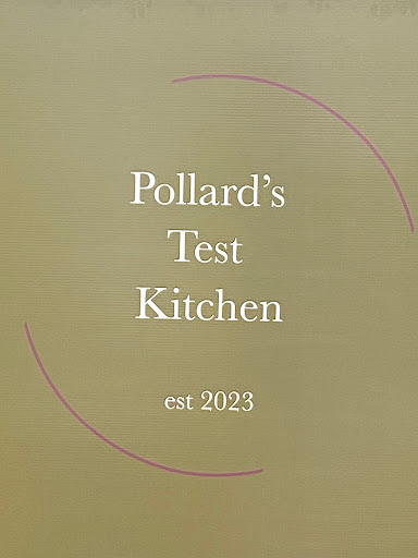 Pollard's Test Kitchen - Visual