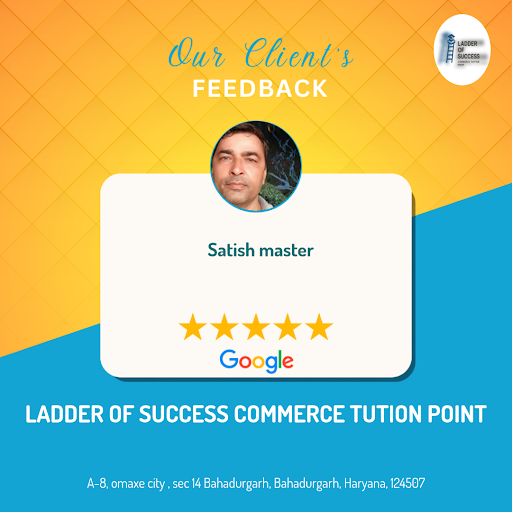 "Satish master's exceptional experience at LADDER OF SUCCESS COMMERCE TUTION POINT in Bahadurgarh… post image