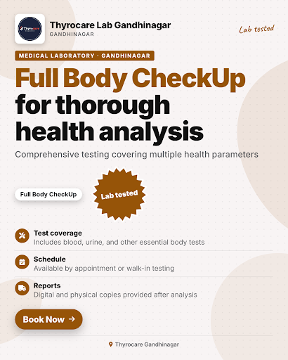 Thyrocare Gandhinagar offers a comprehensive Full Body CheckUp to assess multiple health paramete… post image