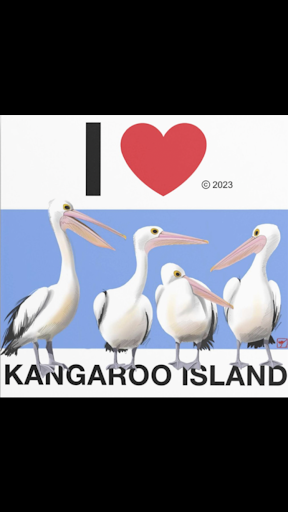 I Love Kangaroo Island