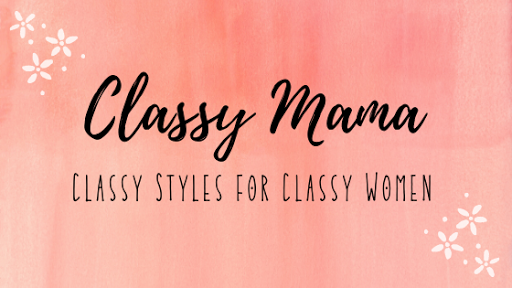 Classy Mama - Visual