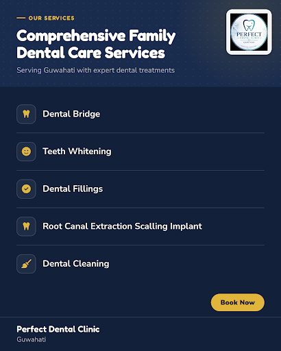 Perfect Dental Clinic is your trusted family dental clinic in Guwahati, providing expert services… post image