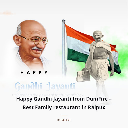 Happy Gandhi Jayanti from DumFire – Best Family restaurant in Raipur. post image