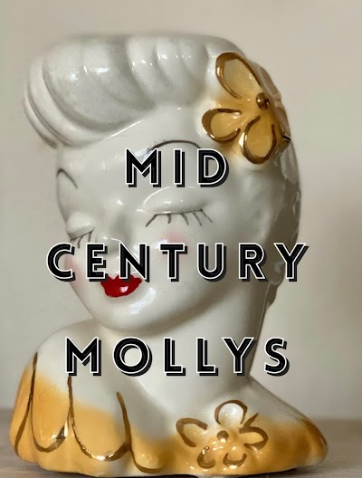 Mid Century Mollys