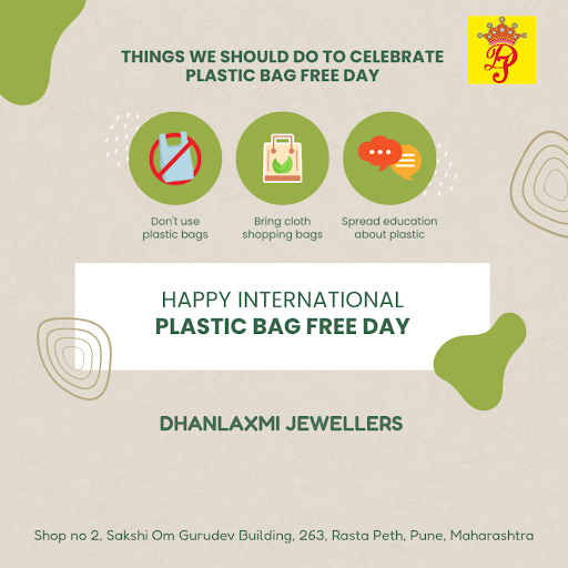 Happy International Plastic Bag Free Day! At Dhanlaxmi Jewellers in Pune, we're shining bright wi… post image