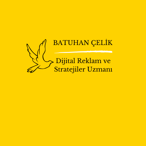 Dijital Reklam Ajansı Batuhan Çelik