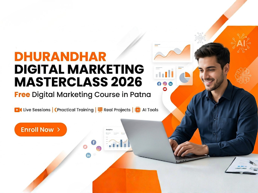 Dhurandhar Digital Marketing Masterclass 2026: Free Digital Marketing Course in Patna with Practi… post image