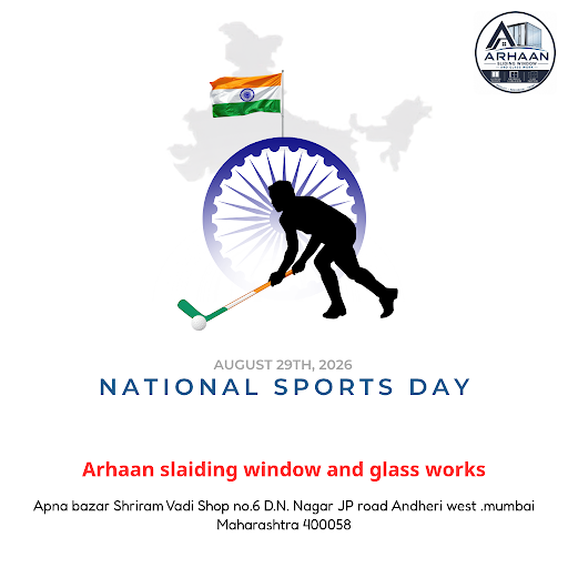 Celebrate National Sports Day with Arhaan Sliding Window and Glass Works in Andheri West. Enhance…